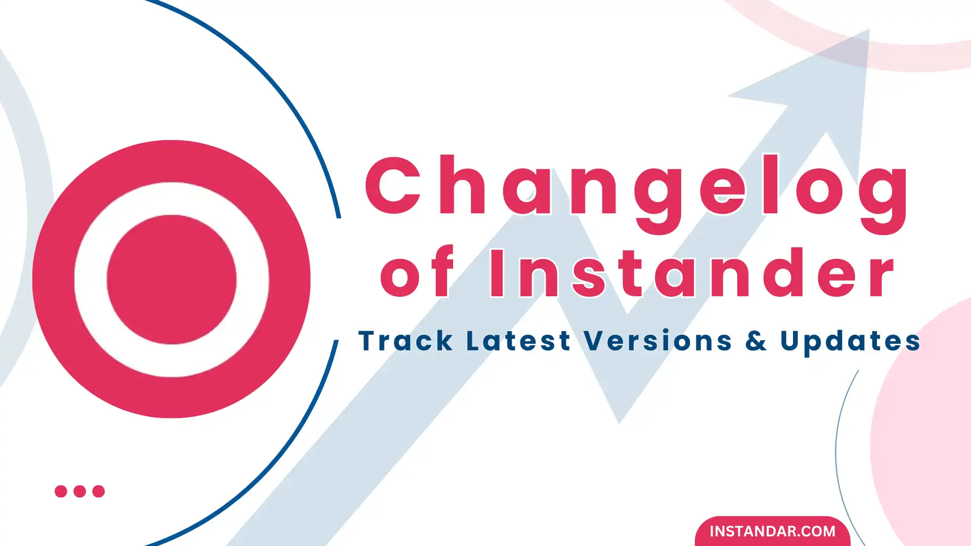 Instander APK Changelog - Version History and Updates